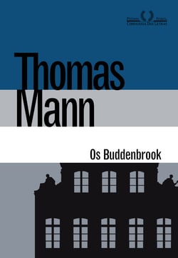 Os Buddenbrook - Decadência de uma família