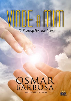 Vinde a mim - O Evangelho no Lar