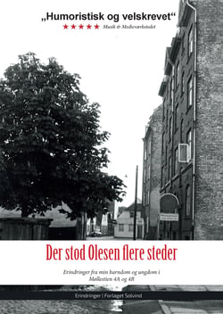 Der stod Olesen flere steder - Erindringer fra min barndom og ungdom i  Møllestien 4A og 4B