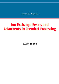 Ion Exchange Resins and Adsorbents in Chemical Processing - Second Edition