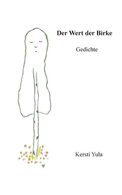 Der Wert der Birke - Gedichte