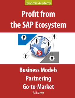 Profit from the SAP Ecosystem - Business Models, Partnering, Go-to-Market