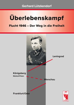 Überlebenskampf - Flucht 1946 - Der Weg in die Freiheit