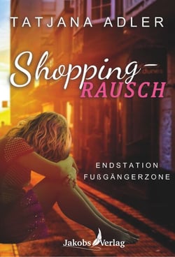Shoppingrausch - Endstation Fußgängerzone