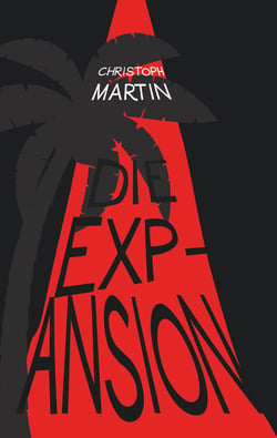 Die Expansion - Thriller