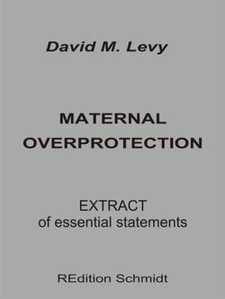 Maternal Overprotection - Extract of essential statements
