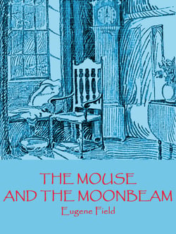 The Mouse and the Moonbeam - A Christmas Story