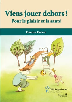 Viens jouer dehors! - Pour le plaisir et pour la santé
