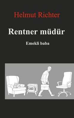 Rentner müdür - Emekli Baba