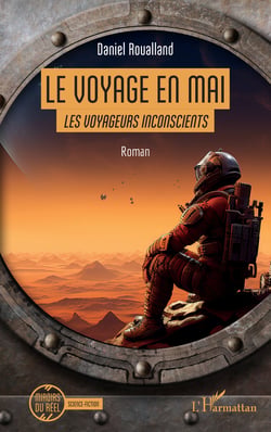 Le voyage en Mai - <i>Les voyageurs inconscients</i>