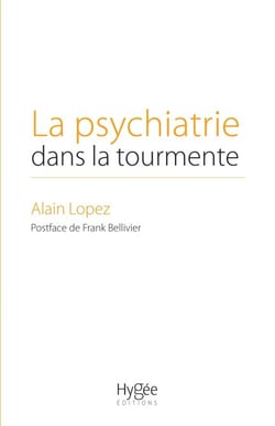 La psychiatrie dans la tourmente