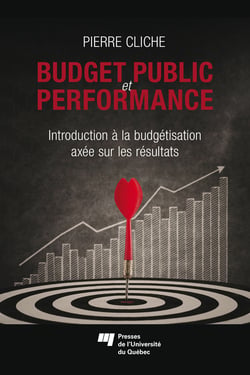 Budget public et performance - Introduction à la budgétisation axée sur les résultats