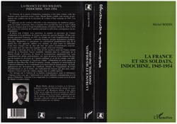 La France et ses soldats - Indochine 1945-1954