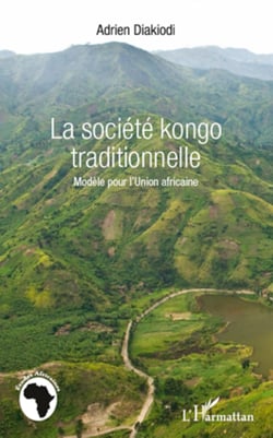 La société kongo traditionnelle - Modèle pour l'Union africaine