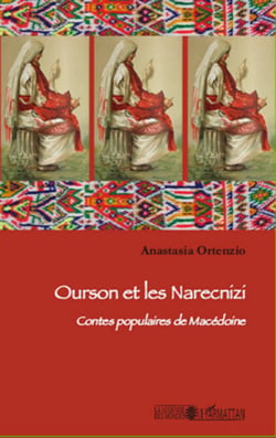 Ourson et les Narecnizi - Contes populaires de Macédoine