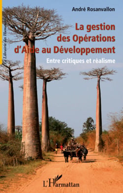 La gestion des Opérations d'Aide au Développement - Entre critiques et réalisme