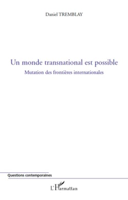 Un monde transnational est possible - Mutation des frontières internationales