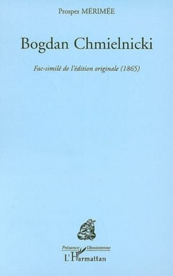 Bogdan Chmielnicki - Fac-similé de l'édition originale (1865)