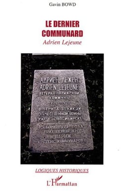 Le dernier communard - Adrien Lejeune