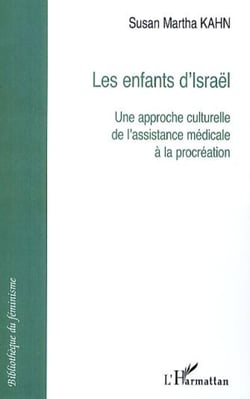 Les enfants d'Israël - Une approche culturelle de l'assistance médicale à la procréation