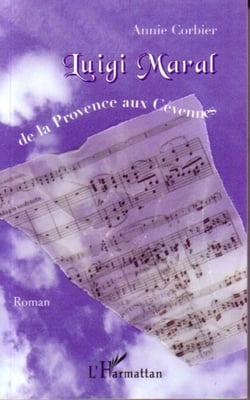Luigi Maral - De la Provence aux Cévennes