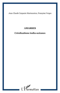 Amarres - Créolisations india-océanes
