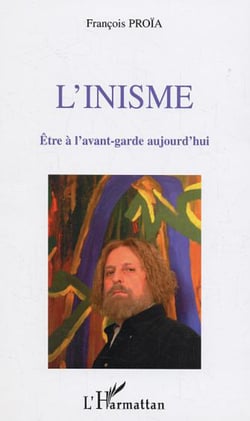 L'inisme - Etre à l'avant-garde aujourd'hui