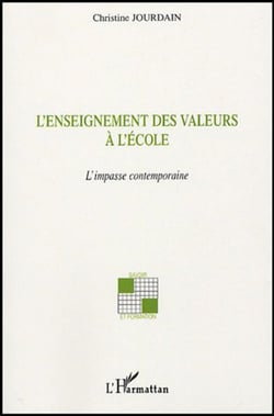L'enseignement des valeurs à l'école - L'impasse contemporaine