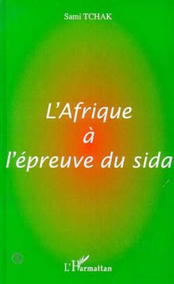 AFRIQUE A L'EPREUVE DU SIDA