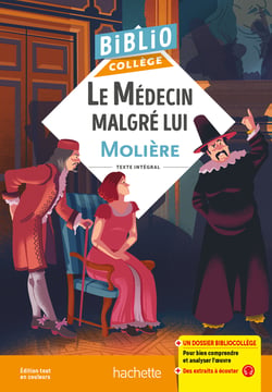 Bibliocollège - Le Médecin malgré lui, Molière : Isabelle Lisle,Molière
