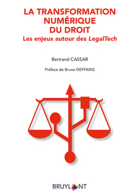 La transformation numérique du droit - Les enjeux autour des LegalTech