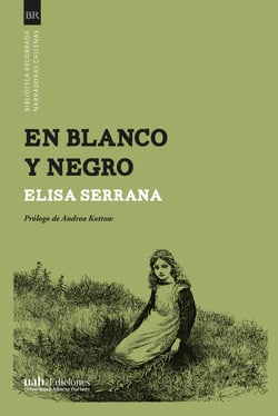 En blanco y negro - Prólogo de Andrea Kottow