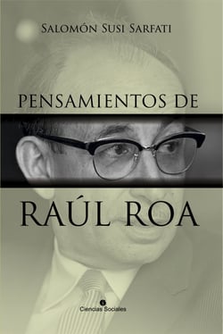 Pensamientos de Raúl Roa García
