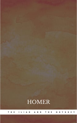 The Iliad and The Odyssey
