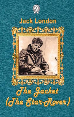 The Jacket  (The Star-Rover)
