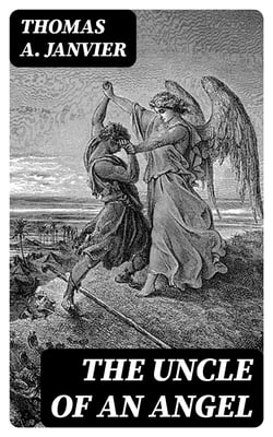 The Uncle Of An Angel - 1891