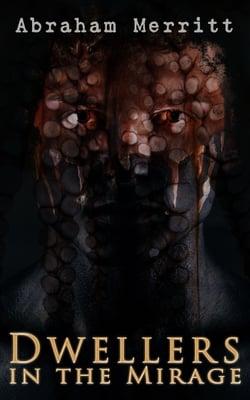 Dwellers in the Mirage - Science Fantasy Novel