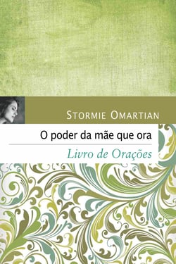 O poder da mãe que ora - Livro de orações