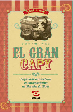 El Gran Capy - As fantásticas aventuras de um motociclista na Muralha da Morte