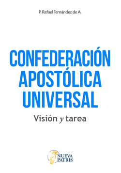 Confederación Apostólica Universal - Visión y tarea