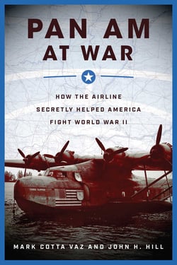 Pan Am at War - How the Airline Secretly Helped America Fight World War II
