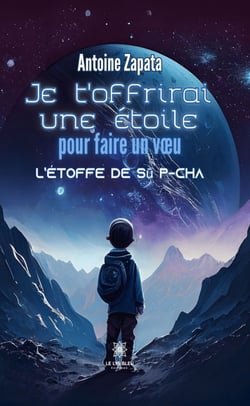 Je t’offrirai une étoile pour faire un vœu - L’étoffe de Sū P-Cha