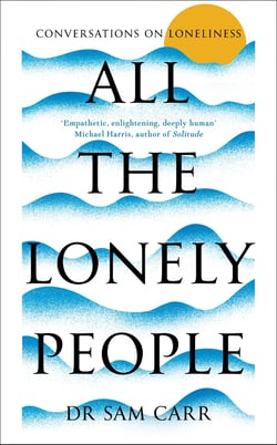 All the Lonely People - Conversations on Loneliness