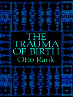 The Trauma of Birth