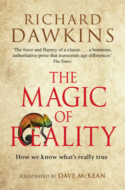 The Magic of Reality - From the multi-million bestselling author of The God Delusion