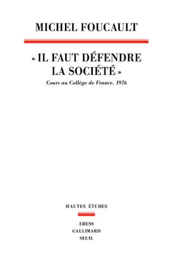 Il faut défendre la société - cours au Collège de France, 1976