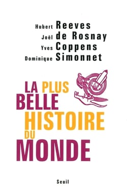 La plus belle histoire du monde - les secrets de nos origines