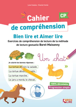 Cahier de compréhension ien lire et aimer lire - CP - Étude de la langue - Grammaire, orthographe, lexique, Méthode de lecture gestuelle Borel-Maisonny