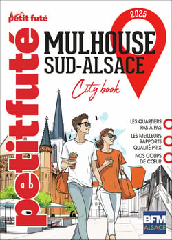 City Book : Mulhouse, Sud-Alsace, Bâle-Freiburg (édition 2025)