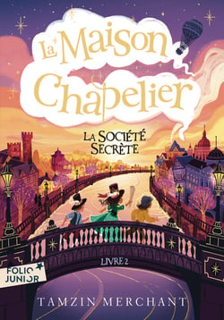 La maison Chapelier Tome 2 : La société secrète